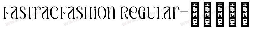 FastracFashion Regular字体转换